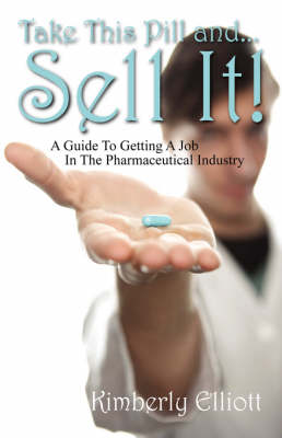 Book cover for Take This Pill And... Sell It!