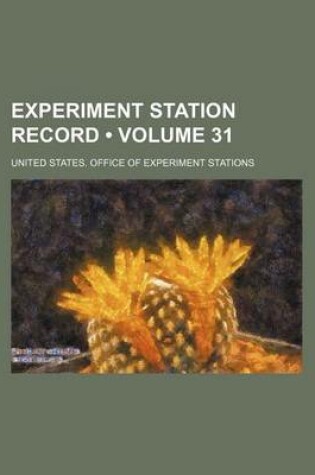 Cover of Experiment Station Record (Volume 31)