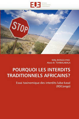 Cover of Pourquoi Les Interdits Traditionnels Africains?
