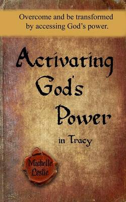 Book cover for Activating God's Power in Tracy