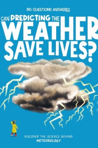 Cover of Can Predicting the Weather Save Lives?