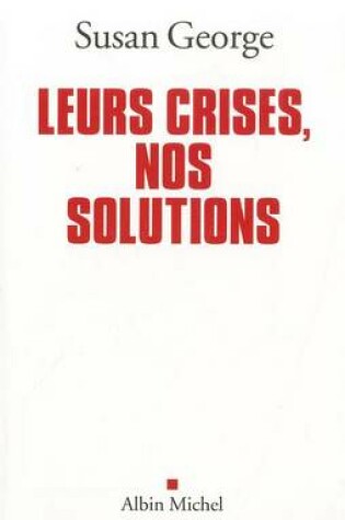 Cover of Leurs Crises, Nos Solutions