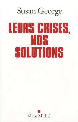 Cover of Leurs Crises, Nos Solutions