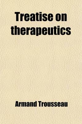 Book cover for Treatise on Therapeutics Volume 2