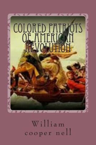 Cover of colored patriots of american revolution