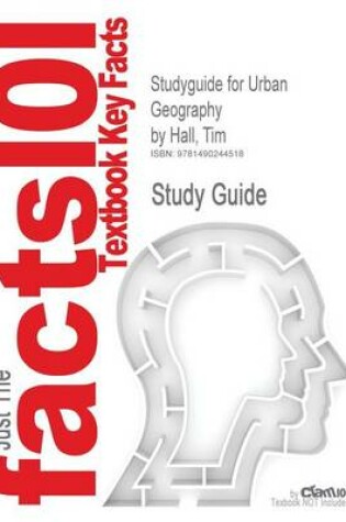 Cover of Studyguide for Urban Geography by Hall, Tim, ISBN 9780415492324