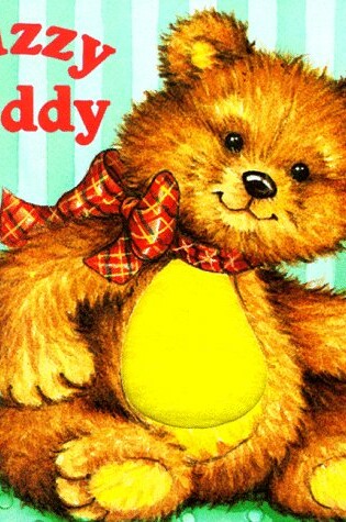 Cover of Fuzzy Teddy Chunky Board Book