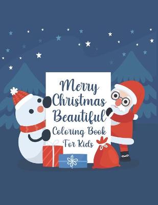 Book cover for Merry Christmas Beautiful Coloring Book For Kids