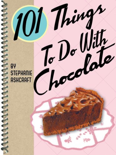Book cover for 101 Things to Do with Chocolate