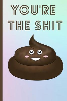 Book cover for You're the Shit