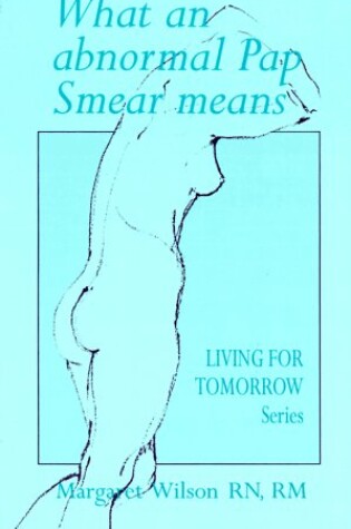 Cover of What an Abnormal Pap Smear Means