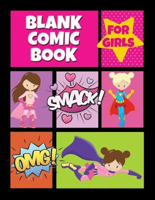 Book cover for Blank Comic Book for Girls