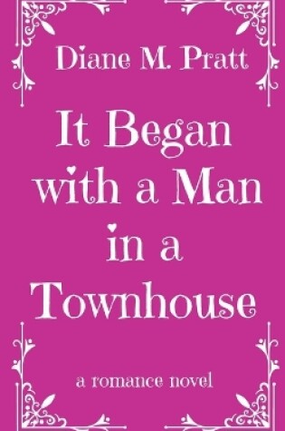Cover of It Began with a Man in a Townhouse