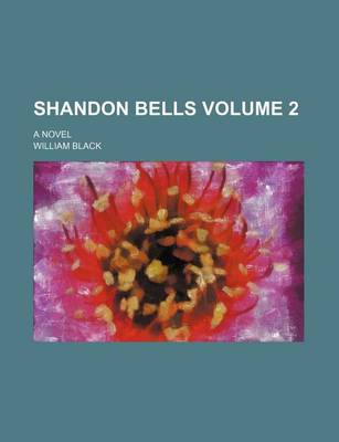 Book cover for Shandon Bells Volume 2; A Novel