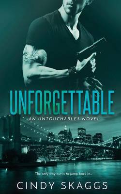 Unforgettable by Cindy Skaggs