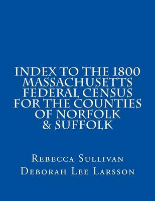 Cover of Index to the 1800 Massachusetts Federal Census for the Counties of Norfolk & Suffolk