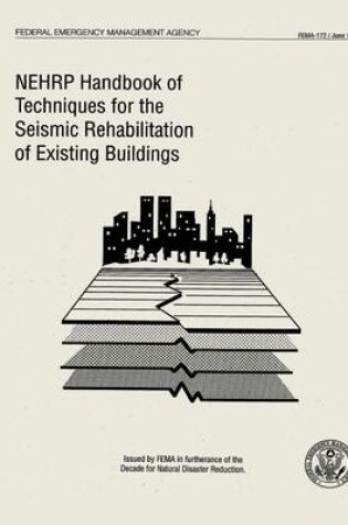 Cover of NEHRP Handbook of Techniques for the Seismic Rehabilitation of Existing Buildings (FEMA 172)