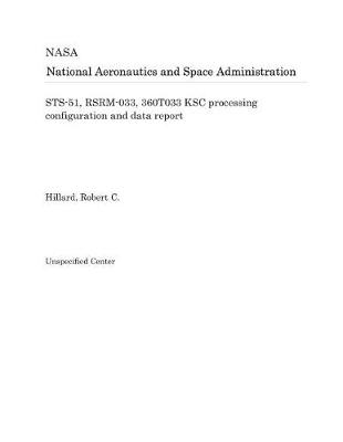 Book cover for Sts-51, Rsrm-033, 360t033 Ksc Processing Configuration and Data Report