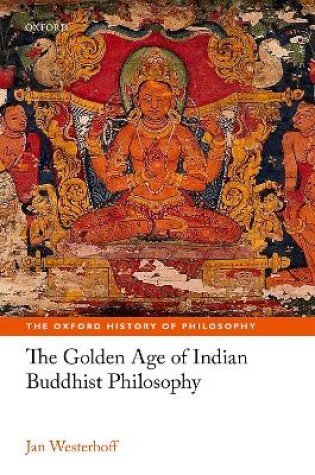 Cover of The Golden Age of Indian Buddhist Philosophy