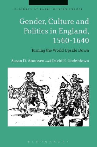 Cover of Gender, Culture and Politics in England, 1560-1640