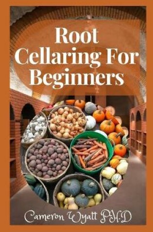 Cover of Root Cellaring For Beginners