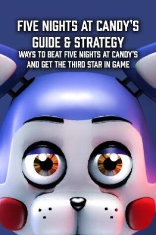 Cover of Five Nights at Candys Guide & Strategy