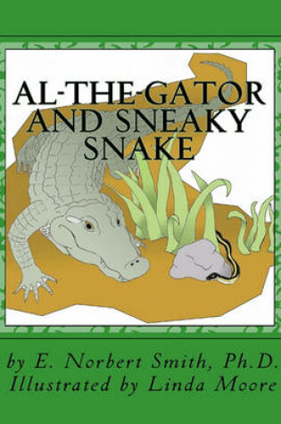 Cover of Al-the-Gator and Sneaky Snake