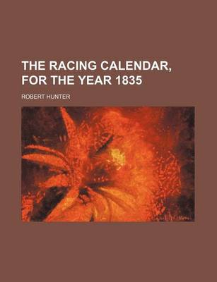 Book cover for The Racing Calendar, for the Year 1835