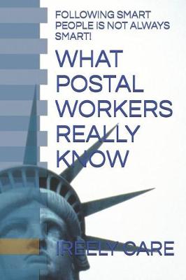 Book cover for What Postal Workers Really Know