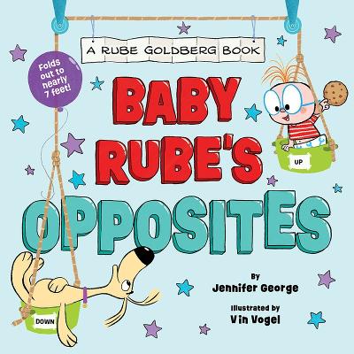 Cover of Baby Rube's Opposites (A Rube Goldberg Book)