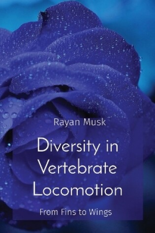 Cover of Diversity in Vertebrate Locomotion