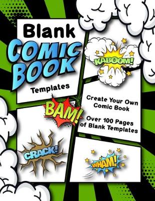 Book cover for Blank Comic Book Templates Create Your Own Comic