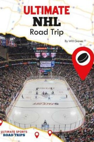 Cover of Ultimate NHL Road Trip