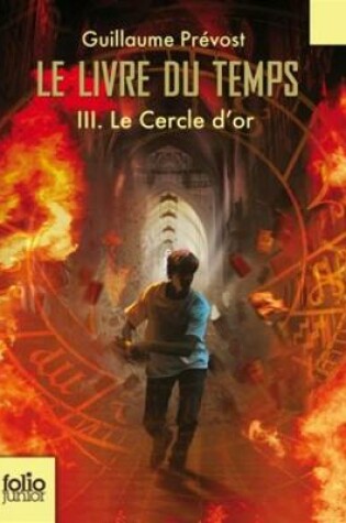 Cover of Le livre du temps 3/Le cercle d'or