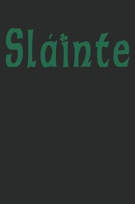 Book cover for Slainte (Good Health)