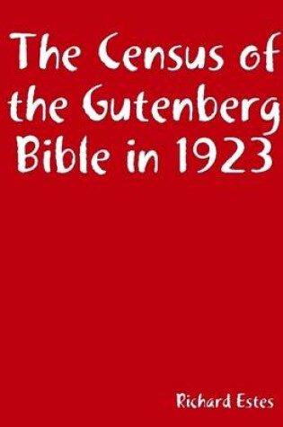 Cover of The Census of the Gutenberg Bible In 1923