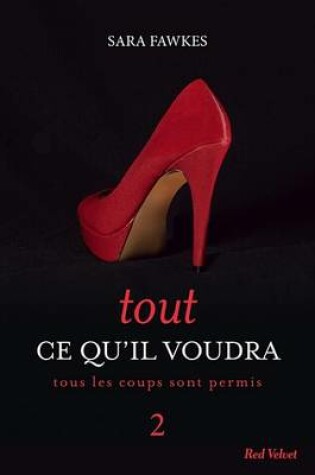 Cover of Tout Ce Qu'il Voudra 2