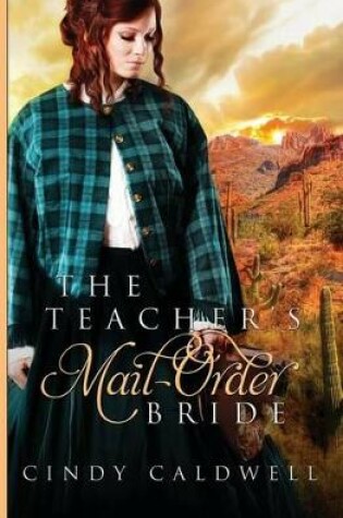 Cover of The Teacher's Mail Order Bride