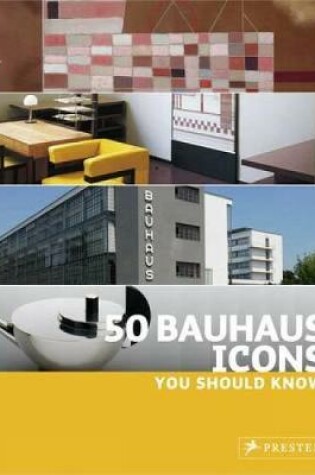 Cover of 50 Bauhaus Icons