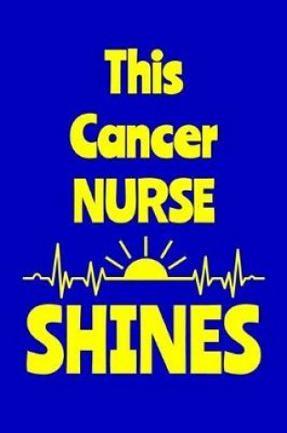 Cover of This Cancer Nurse Shines