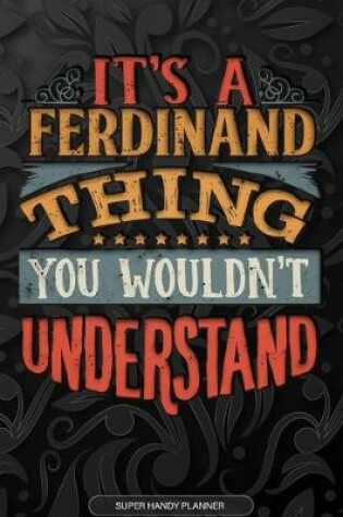 Cover of It's A Ferdinand Thing You Wouldn't Understand