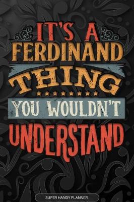 Book cover for It's A Ferdinand Thing You Wouldn't Understand