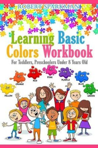 Cover of Learning Basic Colors Workbook
