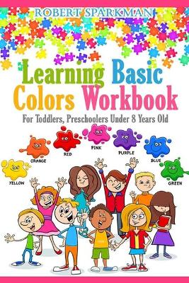 Book cover for Learning Basic Colors Workbook