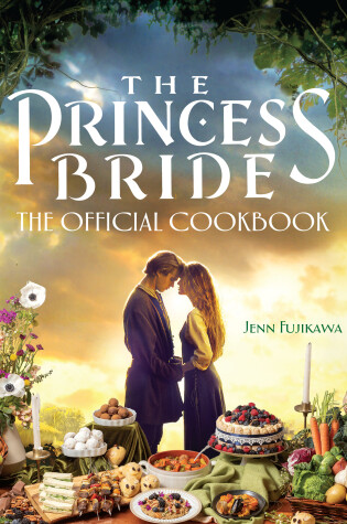 The Princess Bride: The Official Cookbook