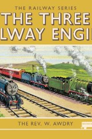 Cover of Thomas the Tank Engine: The Railway Series: The Three Railway Engines