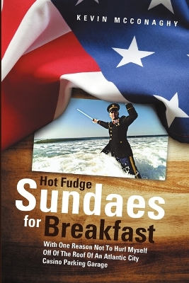 Book cover for Hot Fudge Sundaes For Breakfast