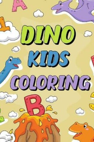 Cover of Dino Kids Coloring
