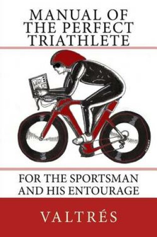 Cover of Manual of the Perfect Triathlete