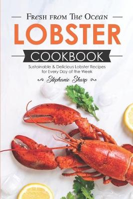 Book cover for Fresh from The Ocean Lobster Cookbook